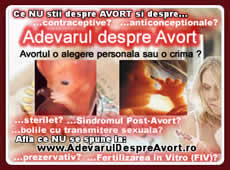 Ce NU se spune despre: avort, anticonceptionale, contraceptive, sterilet, RU 486 (Mifepristone), avort timpuriu, avort menstrual, avort hormonal, avort medicamentos, Sindromul Post-Avort, bolile cu transmitere sexuala, prezervativ, spermicide, fertilizarea in vitro - FIV, cum se dezvolta copilul nenascut (intre conceptie si nastere), dezvoltare embrionara, fetala, etc. Studii medicale, filme, marturii, etc. - www.AdevarulDespreAvort.ro
